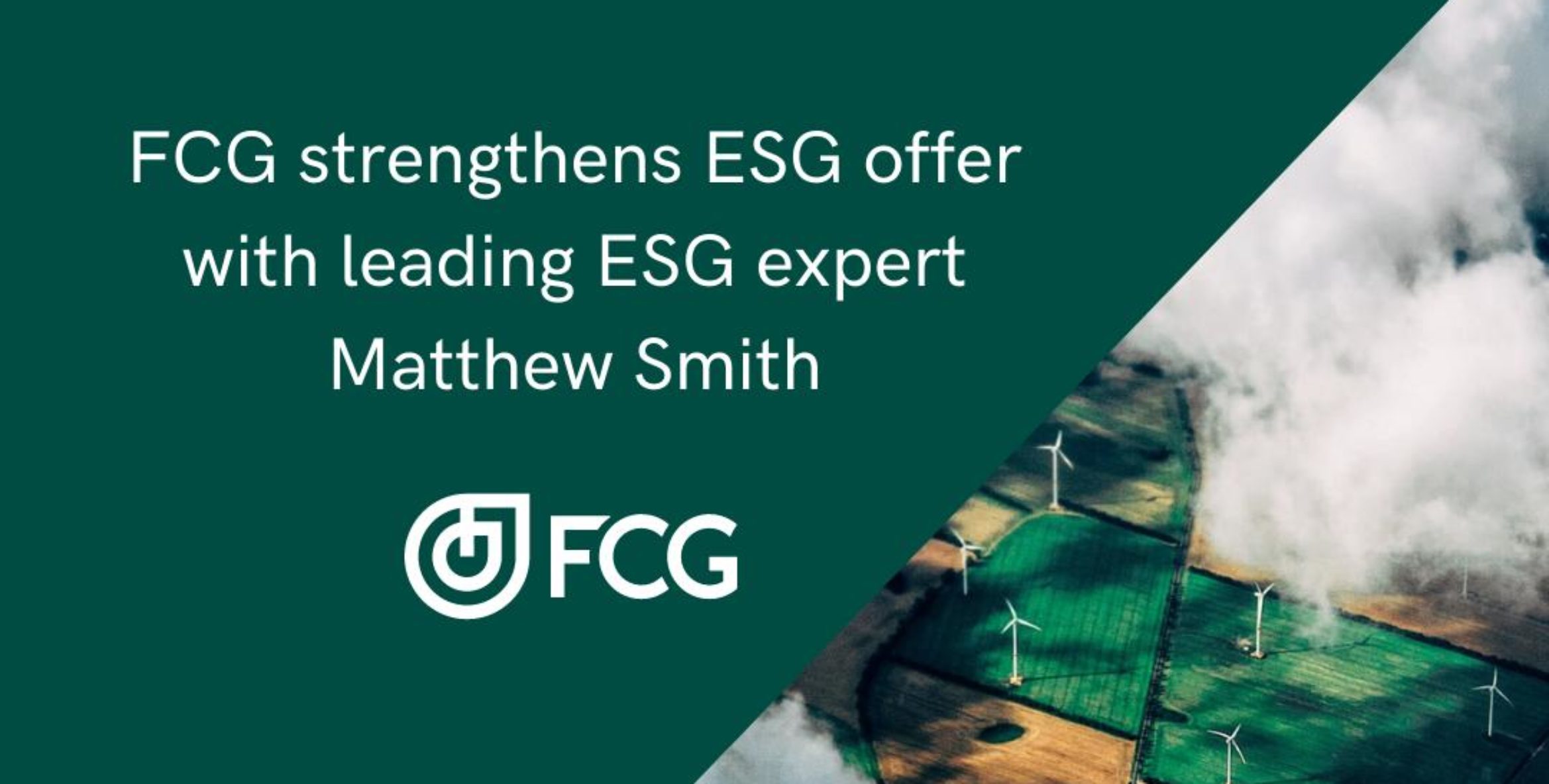 FCG strenghtens ESG offer with leading ESG expert Matthew Smith